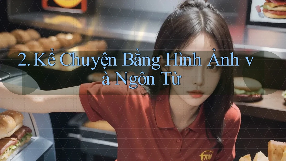 2. Kể Chuyện Bằng Hình Ảnh và Ngôn Từ