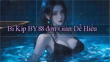 bí kíp by88 đơn giản dễ hiểu