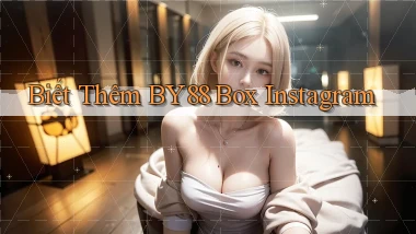 biết thêm by88 box instagram