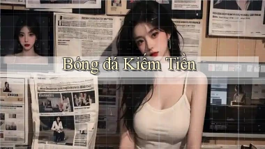 Bóng đá Kiếm tiền