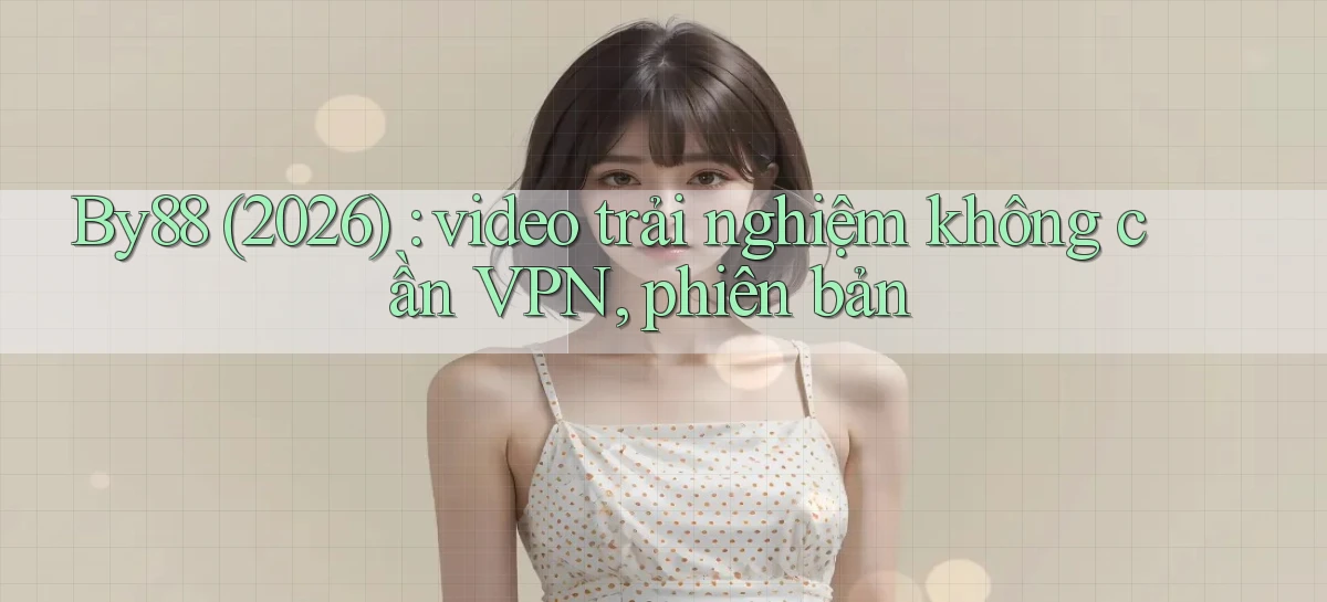 by88   Web Chính Thức   Vào Game Ngay Hôm Nay