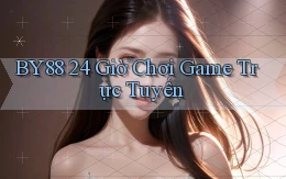 by88 24 giờ chơi game trực tuyến