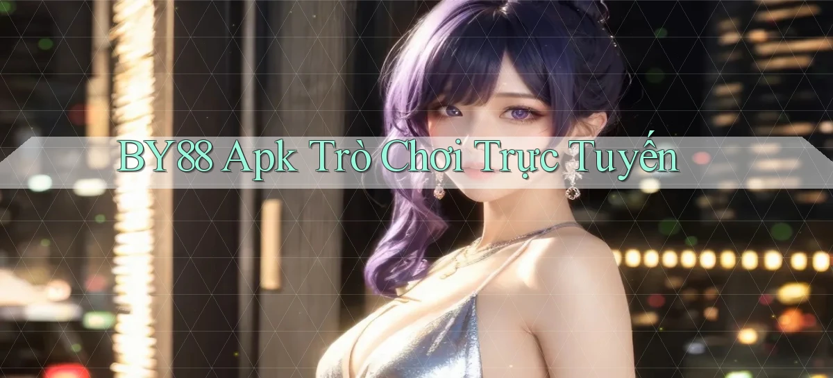 by88 apk trò chơi trực tuyến