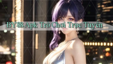 by88 apk trò chơi trực tuyến