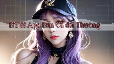 by88 app bắn cá đổi thưởng