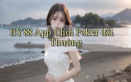 by88  app chơi poker đổi thưởng