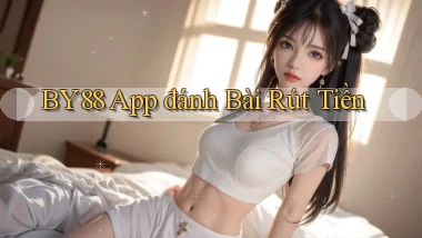 by88 app đánh bài rút tiền