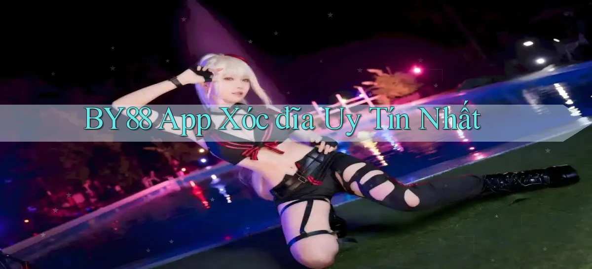 by88 app xóc đĩa uy tín nhất