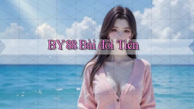 by88 bài đổi tiền