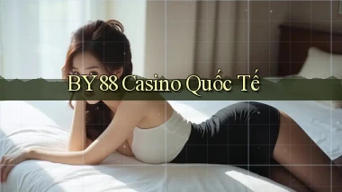 by88 casino quốc tế