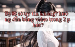 By88 có uy tín không hướng dẫn bằng video trong 2 phút
