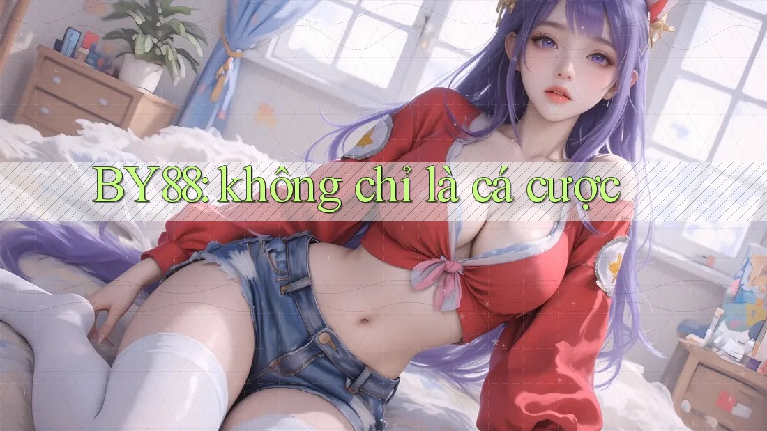 BY88: không chỉ là cá cược