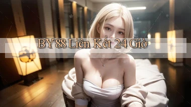 by88 liên kết 24 giờ