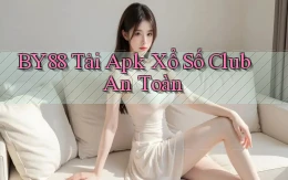 by88  tải apk xổ số club an toàn