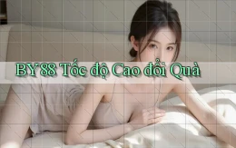 by88 tốc độ cao đổi quà