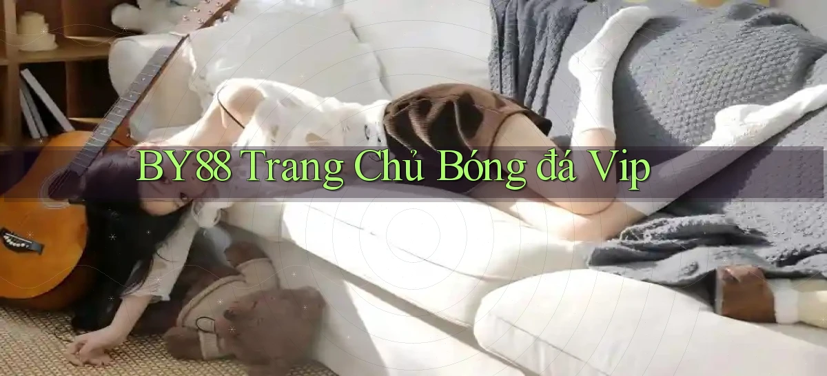by88  trang chủ bóng đá vip