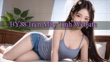 by88 trên máy tính website