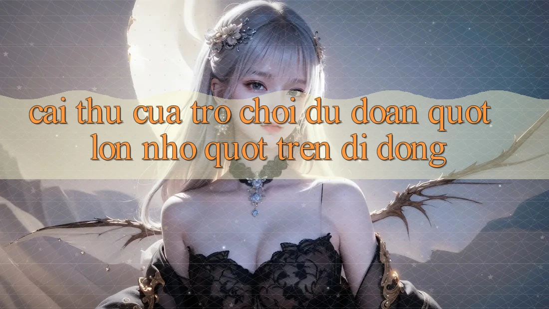 Cái thú của trò chơi dự đoán " Lớn - Nhỏ" trên di động