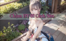 chậm by88 cách sửa