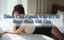 dành cho người việt by88 được đánh giá cao