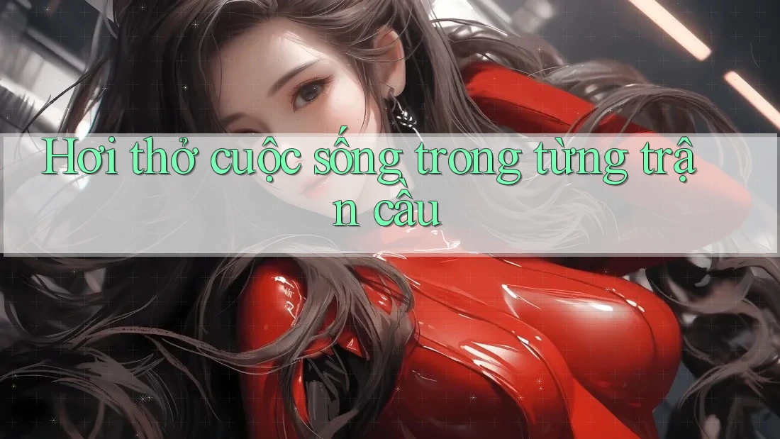 Hơi thở cuộc sống trong từng trận cầu