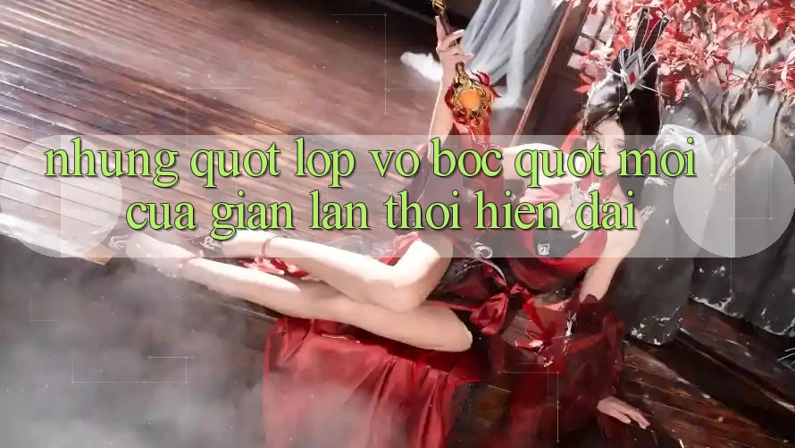 Những " Lớp Vỏ Bọc" Mới Của Gian Lận Thời Hiện Đại Những " Lớp Vỏ Bọc" Mới Của Gian Lận Thời Hiện Đại