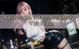 Review chi tiết by88   server Việt Nam