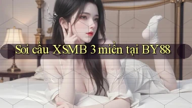 soi cầu xsmb 3 miền tại by88