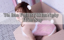 tải bản full by88 ios ngày hôm nay