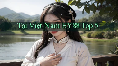 tại việt nam by88 top 5