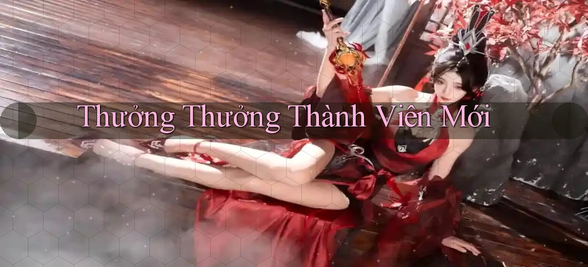 Thưởng Thưởng thành viên mới