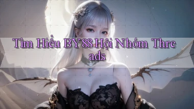 tìm hiểu by88 hội nhóm threads