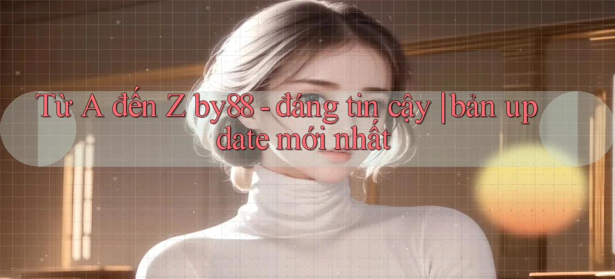 by88   Web Chính Thức   Vào Game Ngay Hôm Nay